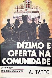 Livro Dízimo e Oferta na Comunidade Autor Tatto, A. [usado]