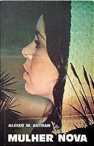 Livro Mulher Nova Autor Autran, Aleixo M. (1977) [usado]