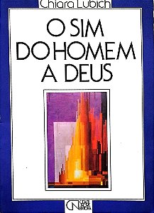 Livro o Sim do Homem a Deus Autor Lubich, Chiara (1981) [usado]