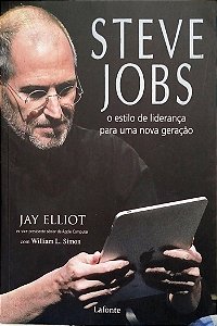 Livro Steve Jobs: o Estilo de Liderança para Uma Nova Geração Autor Elliot, Jay (2011) [seminovo]