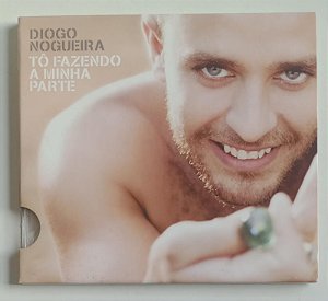 Cd Tô Fazendo a Minha Parte Interprete Diogo Nogueira (2009) [usado]