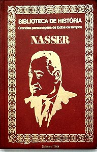 Livro Nasser - Grandes Personagens de Todos os Tempos Autor Desconhecido (1974) [seminovo]