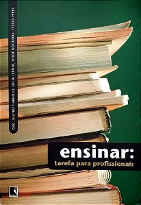 Livro Ensinar: Tarefa para Profissionais Autor Cardoso (org.), Beatriz (2007) [seminovo]