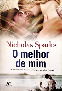 Livro o Melhor de mim Autor Sparks, Nicholas (2012) [usado]