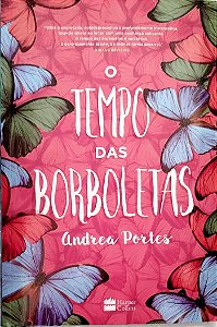Livro o Tempo das Borboletas Autor Portes, Andrea (2016) [seminovo]