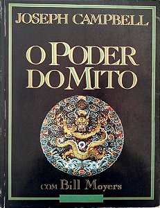 Livro o Poder do Mito Autor Campbell, Joseph (1990) [usado]