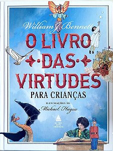 Livro o Livro das Virtudes para Crianças Autor Bennett, William J. (2021) [seminovo]