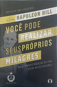 Livro Você Pode Realizar seus Próprios Milagres Autor Hill, Napoleon (2017) [usado]
