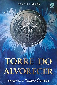 Livro Torre do Alvorecer Autor Maas, Sarah J. (2018) [usado]