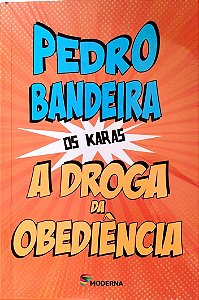 Livro a Droga da Obediência - os Karas Autor Bandeira, Pedro (2021) [seminovo]