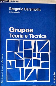 Livro Grupos: Teoria e Prática Autor Baremblitt (org.), Gregório (1986) [usado]