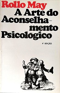Livro a Arte do Aconselhamento Psicológico Autor May, Rollo (1987) [usado]