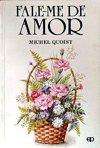 Livro Fale-me de Amor Autor Quoist, Michel (1988) [usado]