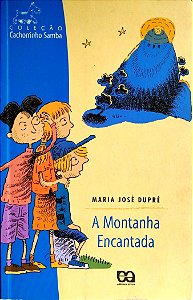 Livro a Montanha Encantada Autor Dupré, Maria José (2010) [seminovo]