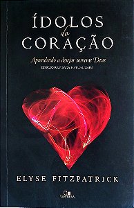 Livro Ídolos do Coração Autor Fitzpatrick, Elyse (2017) [seminovo]