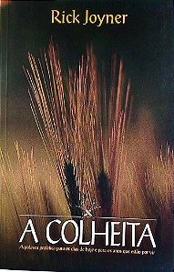 Livro a Colheita Autor Joyner, Rick (2005) [seminovo]