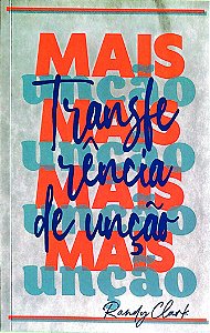 Livro Trasnferência de Unção Autor Clark, Randy (2022) [seminovo]