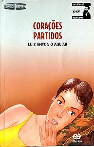 Livro Corações Partidos Autor Aguiar, Luiz Antônio (2014) [seminovo]