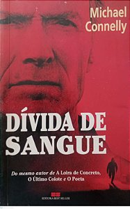 Livro Dívida de Sangue Autor Connelly, Michael (2002) [usado]