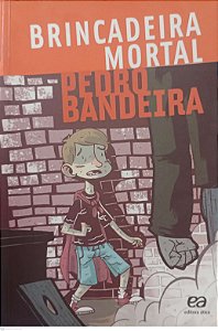 Livro Brincadeira Mortal Autor Bandeira, Pedro (2015) [seminovo]