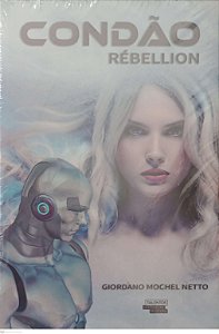 Livro Condão Rébellion Autor Netto, Giordano Mochel [seminovo]