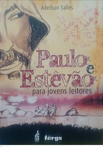 Livro Paulo e Estêvão para Jovens Leitores Autor Salles, Adeilson (2012) [seminovo]