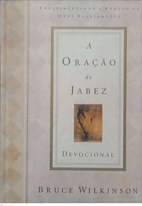 Livro a Oração de Jabez Autor Wilkinsoin, Bruce (2002) [usado]