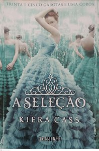 Livro a Seleção Autor Cass, Kiera (2012) [usado]