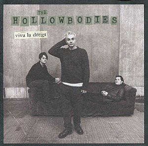 Cd The Hollowbodies - Viva La Dregs Interprete The Hollowbodies (1997) [usado]