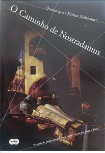 Livro o Caminho de Nostradamus Autor Nobécourt, Dominique (2009) [usado]