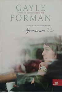 Livro Apenas um Dia Autor Forman, Gayle (2015) [usado]