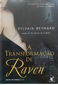 Livro a Transformação de Raven Autor Reynard, Sylvain (2015) [usado]