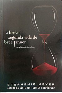 Livro a Breve Segunda Vida de Tanner Autor Meyer, Stephenie (2010) [usado]