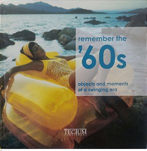 Livro Remember The 60s Autor Vários Autores (2010) [usado]