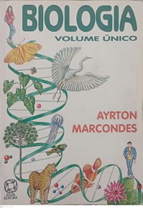 Livro Biologia - Volume Único Autor Marcondes, Ayrton (1998) [usado]