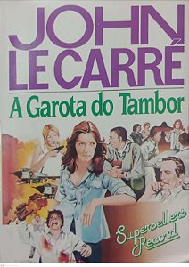 Livro a Garota do Tambor Autor Le Carré, John [usado]
