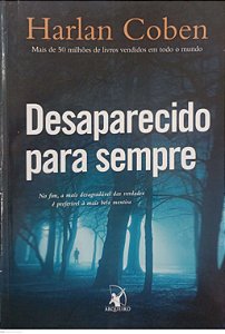 Livro Desaparecido para Sempre Autor Coben, Harlan (2010) [usado]