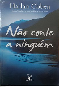 Livro Não Conte a Ninguém Autor Coben, Harlan (2009) [usado]