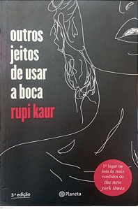 Livro Outros Jeitos de Usar a Boca Autor Kaur, Rupi (2017) [usado]