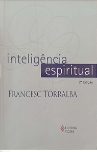 Livro Inteligência Espiritual Autor Torrailba, Francesc (2013) [usado]