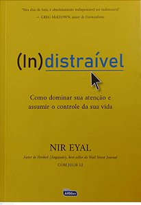 Livro Indistraível Autor Eyal, Nir (2019) [seminovo]