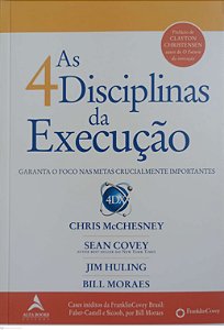 Livro as 4 Disciplinas da Execução Autor Mcchesney, Chris (2017) [seminovo]
