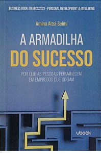 Livro a Armadilha do Sucesso Autor Aitsi-selmi, Amina (2021) [seminovo]