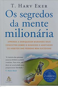 Livro os Segredos da Mente Milionária Autor Eker, T. Harv (2006) [seminovo]