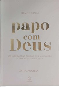 Livro Papo com Deus Autor Regiely, Catia (2024) [seminovo]
