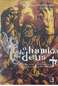 Livro o Inimigo de Deus - as Crônicas de Artur 2 Autor Cornwell, Bernard (2009) [usado]