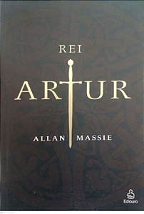 Livro Rei Arthur Autor Massie, Allan (2004) [usado]