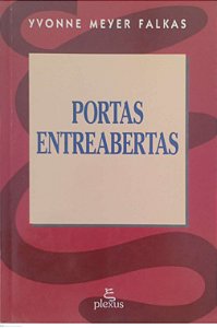 Livro Portas Entreabertas Autor Falkas, Yvonne Meyer (1994) [usado]