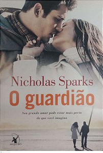 Livro o Guardião Autor Sparks, Nicholas (2013) [usado]