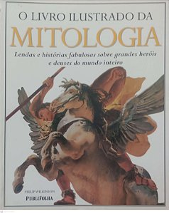 Livro o Livro Ilustrado da Mitologia Autor Vários Autores (2000) [usado]